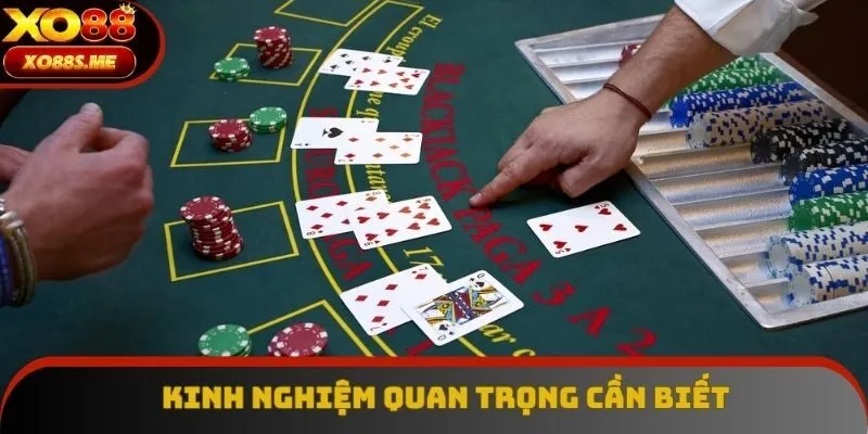 Kinh nghiệm tối quan trọng cần biết