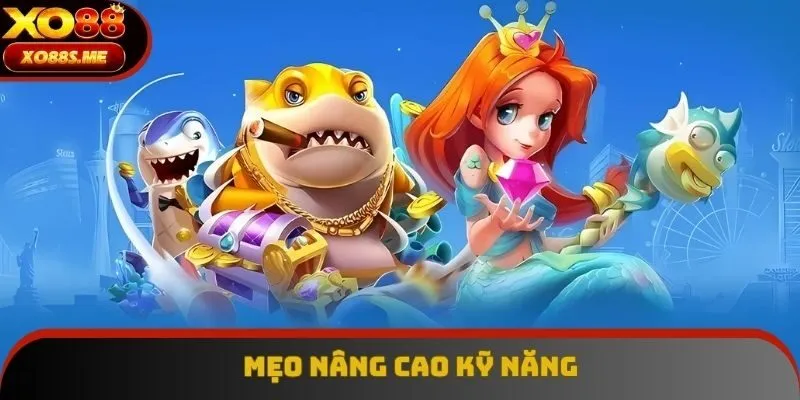 Mẹo nâng cao kỹ năng