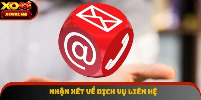 Nhận xét khách quan về dịch vụ CSKH khi liên hệ