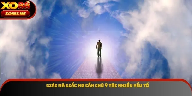 Giải mã giấc mơ cần chú ý tới nhiều yếu tố